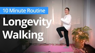 LONGEVITY WALKING | 10 Minute Daily Routines