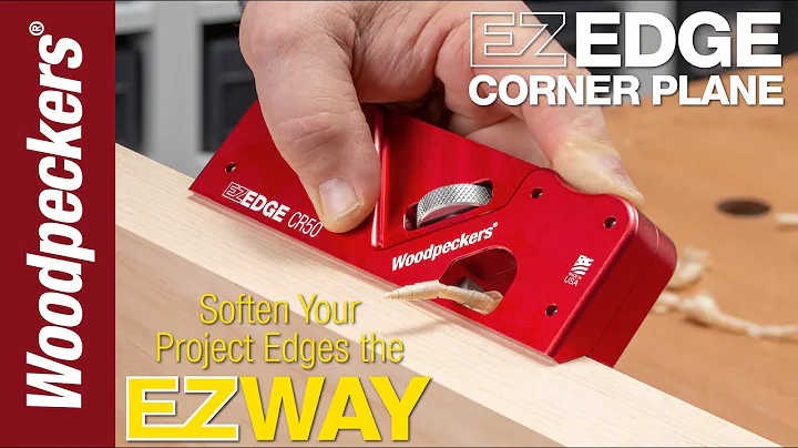 EZ Edge Corner Plane for Crisp, Clean Radiuses and Chamfers  |  Woodpeckers Tools