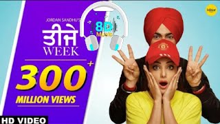 Teeje Week |🎧8D Songs🎧| Jordan Sandhu | Bunty Bains | Sonia Mann | The Boss | Punjabi Songs Dhol Mix