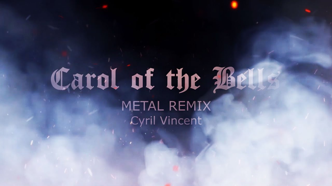 Carol of the Bells - metal version - YouTube