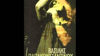 Video thumbnail of "Βασίλης Παπακωνσταντίνου - Σπάνε οι χορδές μου | Vasilis Papakonstantinou - Spane oi xordes mou"