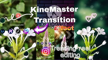 KineMaster transition effect||transition tutorial #kinemaster #photography #trending