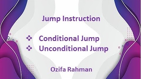 Lec: 06 | Jump Instructions | Conditional and Unconditional Jump and it