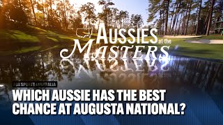 Aussies at The Masters 🔥 Smith, Day, Scott, Lee &amp; Crowe 🏌️‍♂️⛳ 2023 FULL PREVIEW | Fox Sports