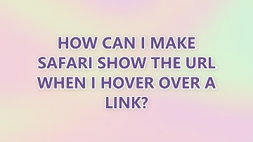 How can I make Safari show the URL when I hover over a link? (3 SOLUTIONS!!)