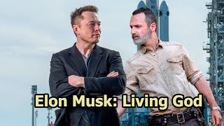 Elon Musk: Living God