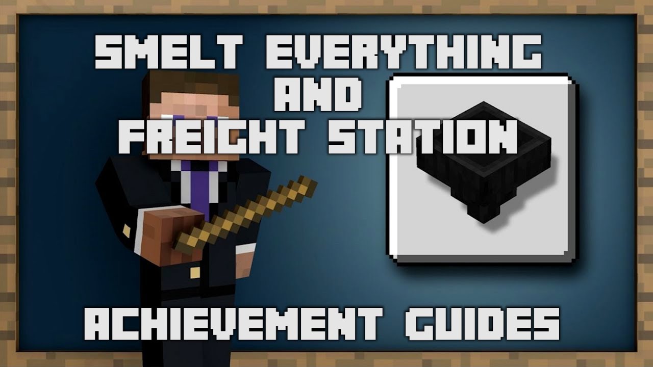 Minecraft Smelt Everything And Freight Station Achievement Guides minecraft-smelt-everything-and-freight-station-achievement-guides