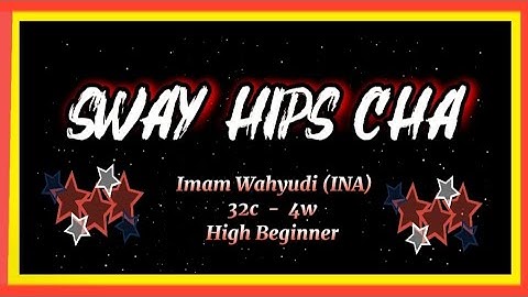 Sway Hips Cha Line Dance - 32c - 4w - High Beginner - Imam Wahyudi (INA)