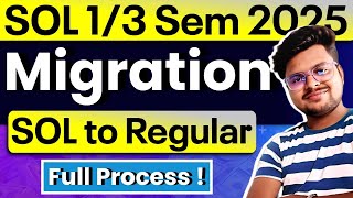 🔥 DU SOL 1st &amp; 3rd Semester 2025: SOL to Regular Migration Full Process Explained!