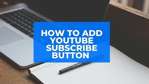 How to add YouTube Subscribe Button in OpenShot Android