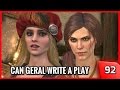 The Witcher 3 ► Geralt Writes Drama Plays with Pricilla - Story and Gameplay #92 [PC]