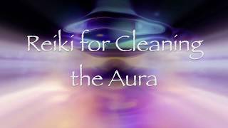 Reiki For Cleaning The Aura