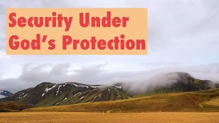 PSALM 91 Security Under God's Protection
