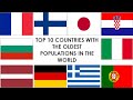 TOP 10 COUNTRIES WITH THE OLDEST POPULATIONS / TOP 10 PAÍSES CON LAS POBLACIONES MÁS LONGEVAS