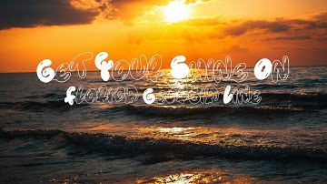 Florida Georgia Line-Get Your Shine On (Lyrics)