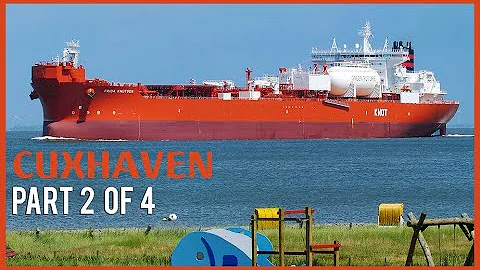 Spectacular day of Ship Spotting at Cuxhaven Port - Part 2 - 4K
