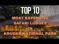 Top 10 Most Luxurious Safari Lodges in Kruger National Park | 5-Star Escapes in the African Wild