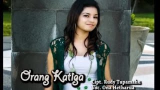 Ona Hetharua - Orang Katiga (Official Music Video) chords
