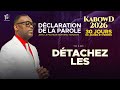 KABOWD 2026 J7 S3 LA DÉCLARATION DE LA PAROLE DÉTACHEZ LES BY PASTEUR BIENVENU MANZIONI 