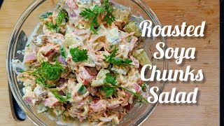 Roasted soya protein rich salad| Soya chunks recipes| protein salads| High protein breakfast