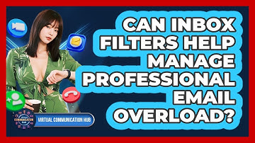 Can Inbox Filters Help Manage Professional Email Overload?
