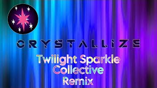 ColBreakz - Crystallize 💎 (Twilight Sparkle Collective Remix)