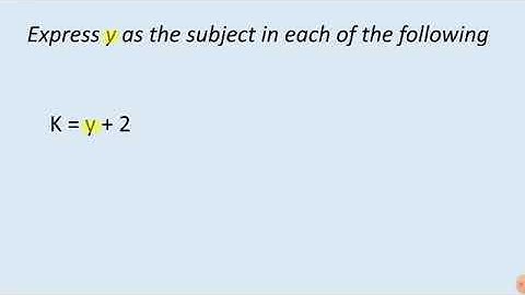 Form 2 chapter 3 Algebraic Formulae