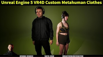 Unreal Engine 5 VR4D Custom Metahuman Clothes