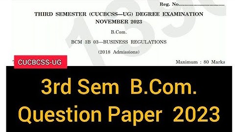 BUSINESS REGULATIONS         |        3rd Sem     B.Com.     Question Paper   2023 #calicut