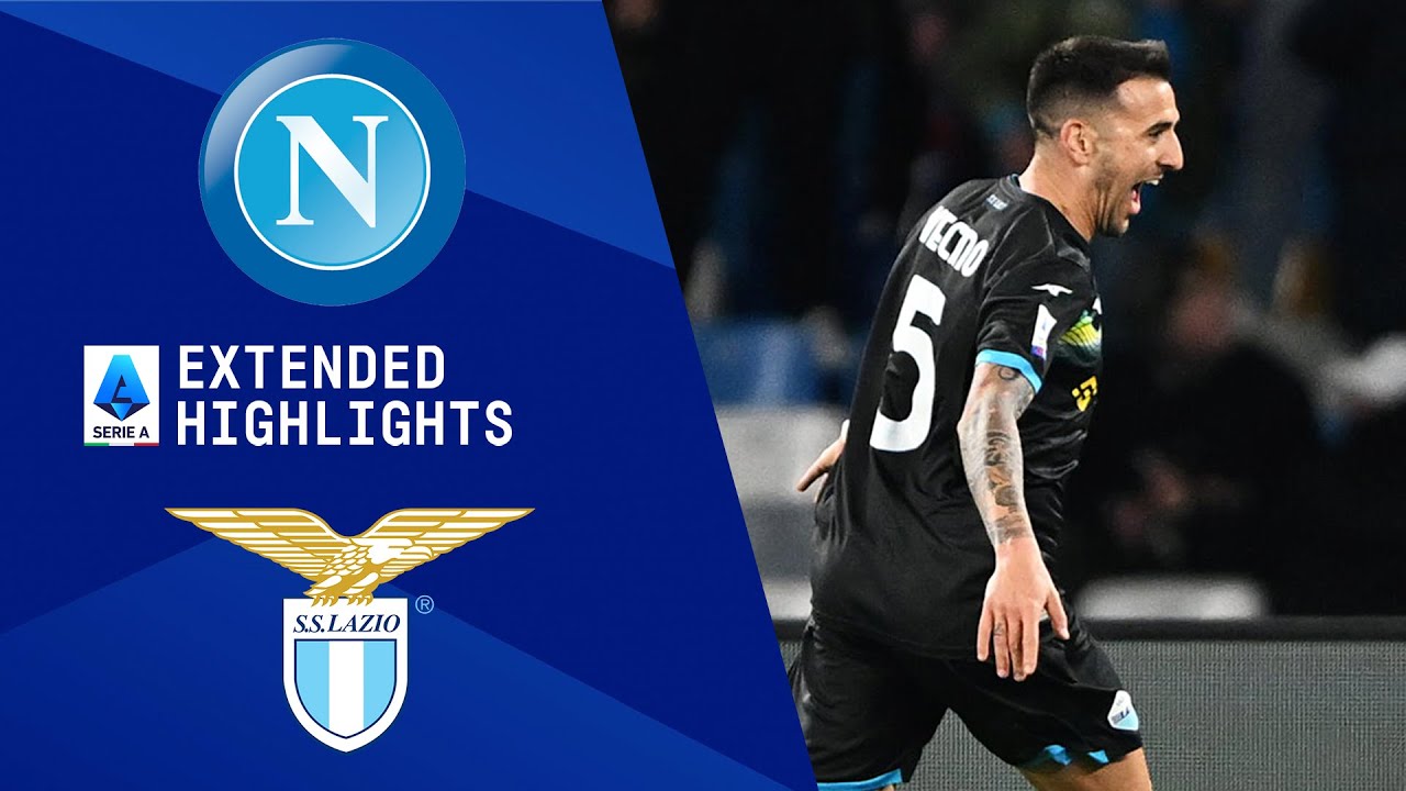 Kronisk Grav hvede Napoli vs. Lazio: Extended Highlights | Serie A | CBS Sports Golazo -  YouTube