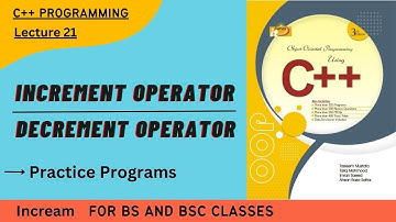 Increment and Decrement Operators || Lecture 21 || Prefix and Postfix form || In urdu/hindi