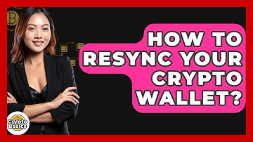 How to Resync Your Crypto Wallet? - CryptoBasics360.com
