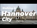 WALKING in HANNOVER CITY - Part 3 - [4K]*