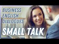 Business English Small Talks Natives Love: Before Meetings, At Lunch, At Events [BEL113]