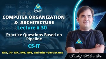#30 Practice questions based on Pipeline | COA By Pankaj Mishra Sir | CS/IT | NET/JRF/NIC/KVS2