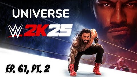 WWE 2K25 UNIVERSE - FRIDAY NIGHT SMACKDOWN - EP. 61, PT. 2 (PS5 Gameplay)