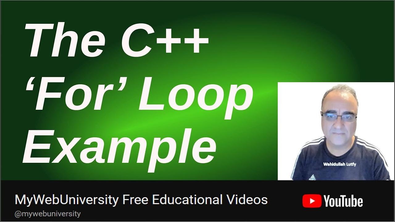 The C++ 'For Loop' Examples - YouTube