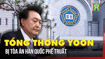 Ông Yoon Suk Yeol bị phế truất chức vụ Tổng thống | Tin quốc tế | Tin tức
