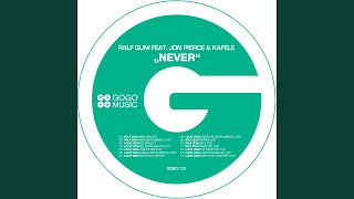 Never (feat. jon pierce, kafele) (ralf gum main mix)