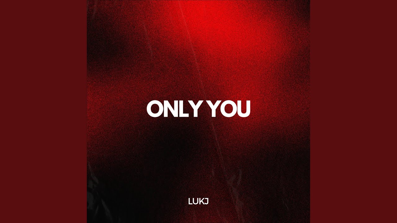 Only You YouTube
