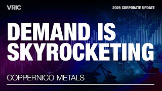 Coppernico Metals Corporate Presentation: VRIC 2025