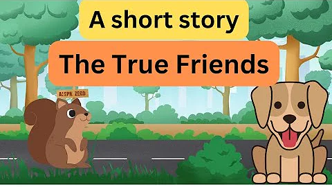 short stories |Moral stories |The True Friend |#shortstoriesinenglish  #kidsstory #kidsvideo