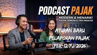 Aturan Baru Pelaporan Pajak (PER-12/PJ/2026)