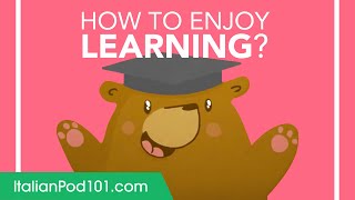 How to Enjoy Learning Italian
