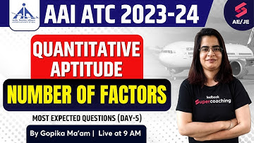 AAI ATC Quants Classes 2023 | Number of factors | AAI ATC Recruitment 2023 Quants By Gopika Ma