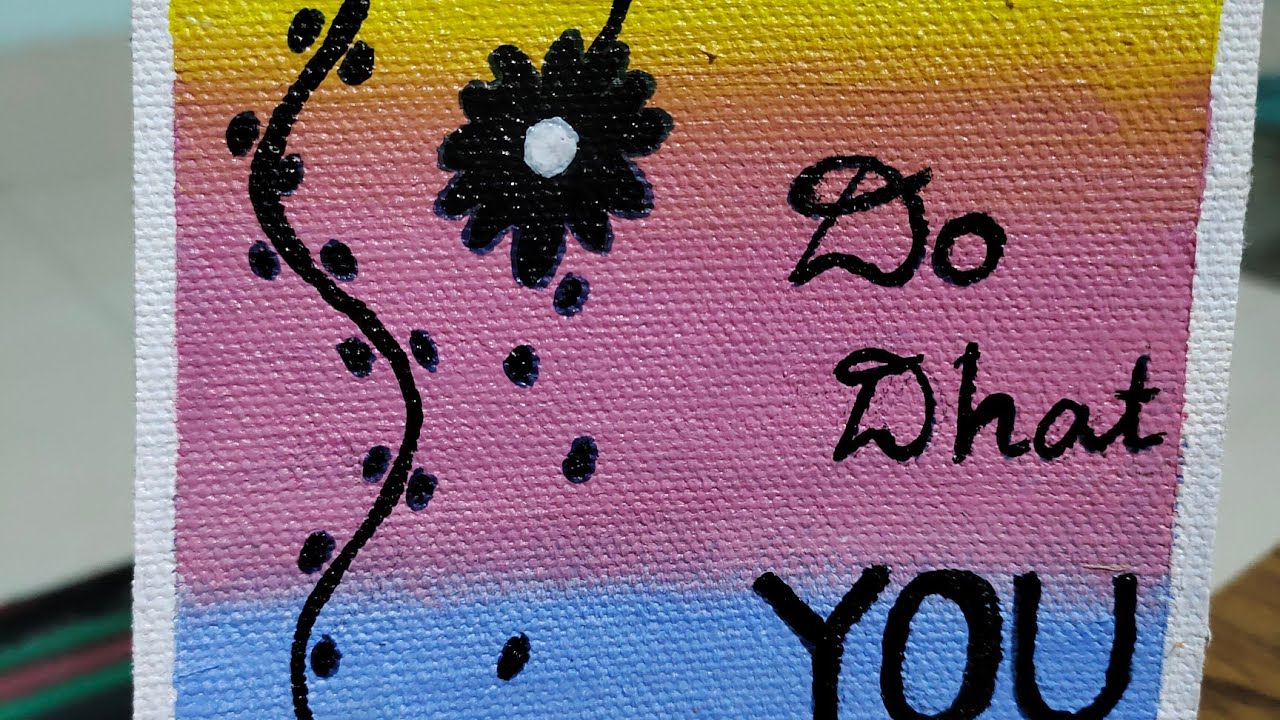 Do what you Love 💖 How to paint in anavas paper for beginner