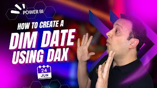 how to create dim date (calendar) table using dax in power bi?