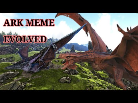 Memes only ARK