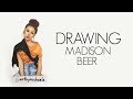 Drawing Madison Beer