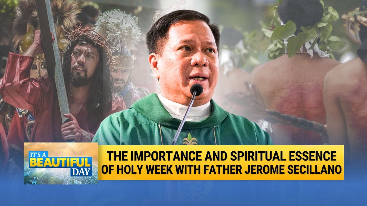 Importance and Significance of Holy Week | It's A Beautiful Day
